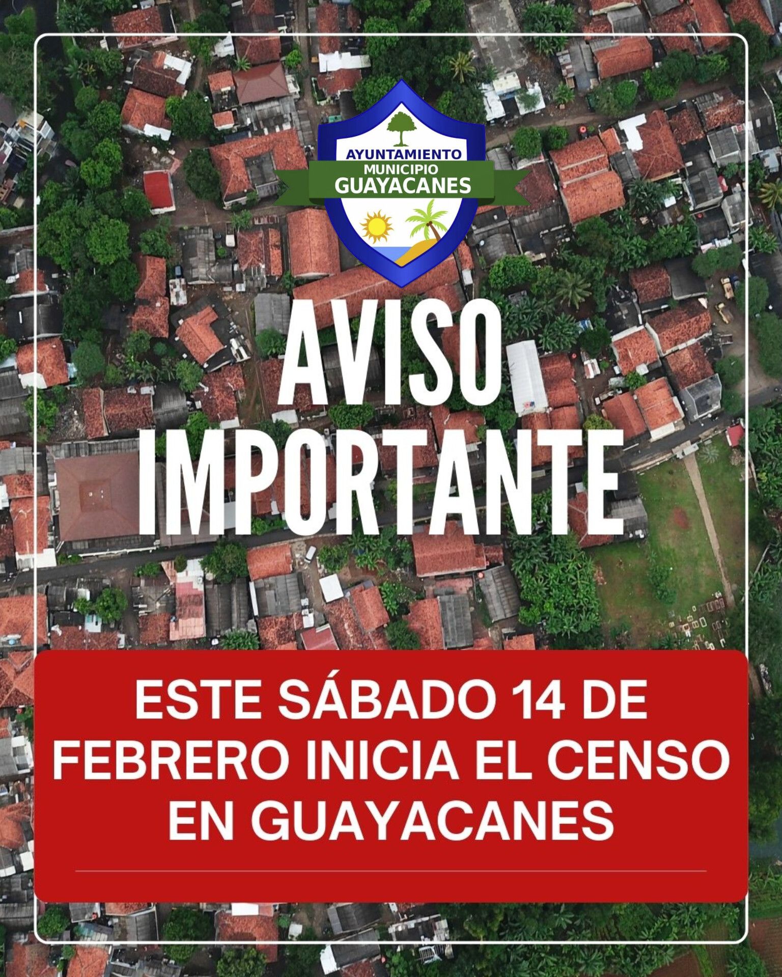 INICIA EL CENSO EN GUAYACANES ESTE SÁBADO 14 DE FEBRERO.